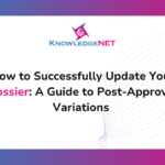 How to Successfully Update Your Dossier A Guide to Post-Approval Variations